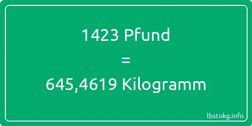 1423 lbs bis kg - 1423 Pfund bis Kilogramm