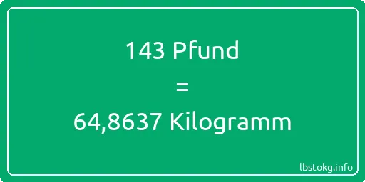 143 lbs bis kg - 143 Pfund bis Kilogramm