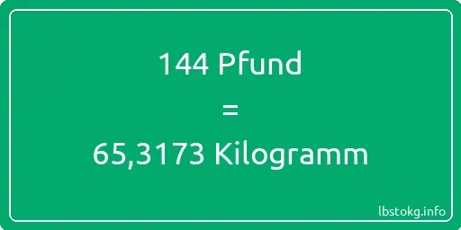 144 lbs bis kg - 144 Pfund bis Kilogramm