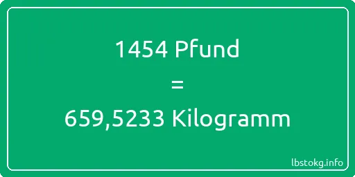 1454 lbs bis kg - 1454 Pfund bis Kilogramm