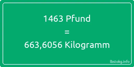 1463 lbs bis kg - 1463 Pfund bis Kilogramm