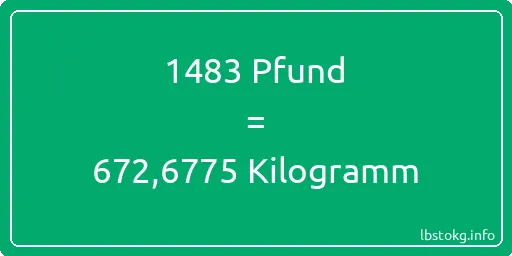 1483 lbs bis kg - 1483 Pfund bis Kilogramm