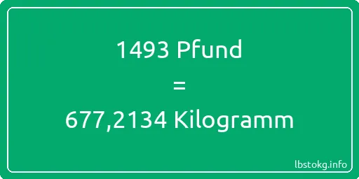 1493 lbs bis kg - 1493 Pfund bis Kilogramm