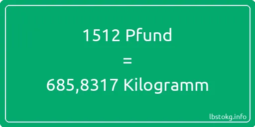 1512 lbs bis kg - 1512 Pfund bis Kilogramm