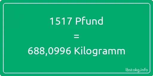 1517 lbs bis kg - 1517 Pfund bis Kilogramm