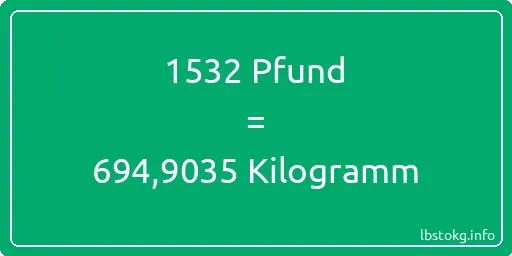 1532 lbs bis kg - 1532 Pfund bis Kilogramm