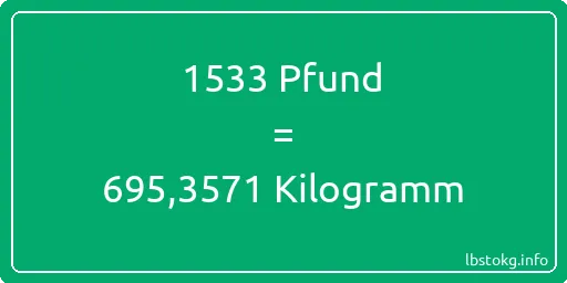 1533 lbs bis kg - 1533 Pfund bis Kilogramm