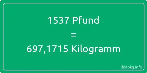 1537 lbs bis kg - 1537 Pfund bis Kilogramm