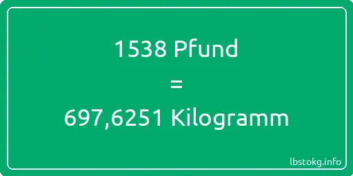 1538 lbs bis kg - 1538 Pfund bis Kilogramm