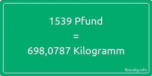 1539 lbs bis kg - 1539 Pfund bis Kilogramm