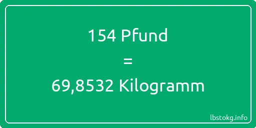 154 lbs bis kg - 154 Pfund bis Kilogramm