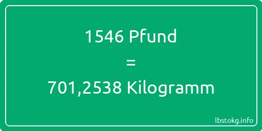 1546 lbs bis kg - 1546 Pfund bis Kilogramm