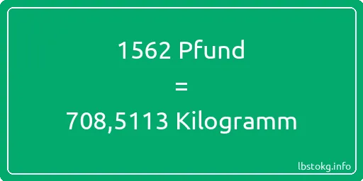 1562 lbs bis kg - 1562 Pfund bis Kilogramm