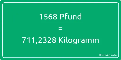 1568 lbs bis kg - 1568 Pfund bis Kilogramm