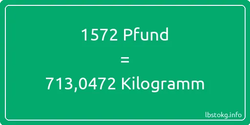 1572 lbs bis kg - 1572 Pfund bis Kilogramm