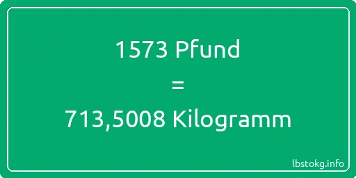 1573 lbs bis kg - 1573 Pfund bis Kilogramm