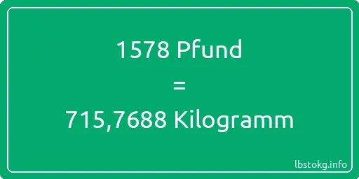 1578 lbs bis kg - 1578 Pfund bis Kilogramm