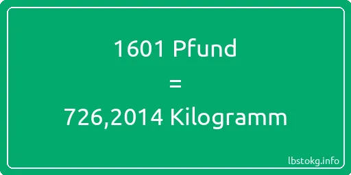 1601 lbs bis kg - 1601 Pfund bis Kilogramm