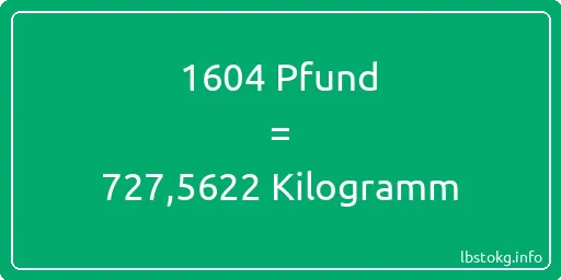 1604 lbs bis kg - 1604 Pfund bis Kilogramm