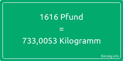 1616 lbs bis kg - 1616 Pfund bis Kilogramm