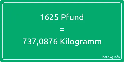 1625 lbs bis kg - 1625 Pfund bis Kilogramm