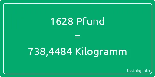 1628 lbs bis kg - 1628 Pfund bis Kilogramm