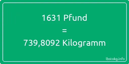 1631 lbs bis kg - 1631 Pfund bis Kilogramm