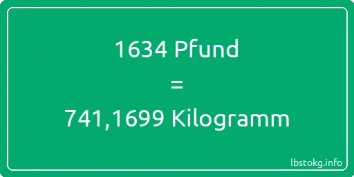 1634 lbs bis kg - 1634 Pfund bis Kilogramm