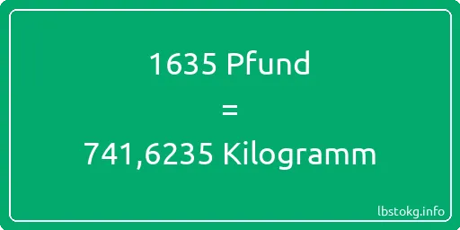 1635 lbs bis kg - 1635 Pfund bis Kilogramm