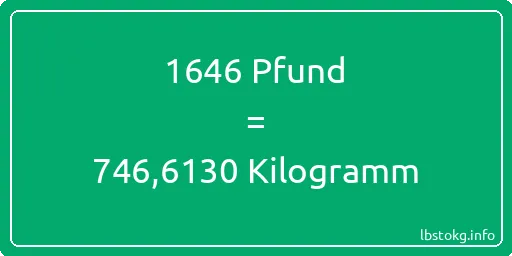 1646 lbs bis kg - 1646 Pfund bis Kilogramm