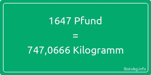 1647 lbs bis kg - 1647 Pfund bis Kilogramm