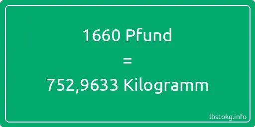 1660 lbs bis kg - 1660 Pfund bis Kilogramm