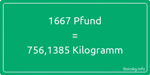 1667 lbs bis kg - 1667 Pfund bis Kilogramm