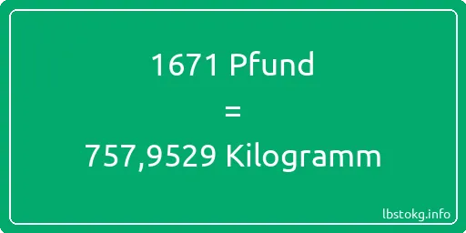 1671 lbs bis kg - 1671 Pfund bis Kilogramm