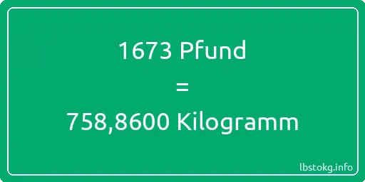 1673 lbs bis kg - 1673 Pfund bis Kilogramm