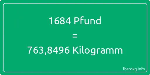 1684 lbs bis kg - 1684 Pfund bis Kilogramm