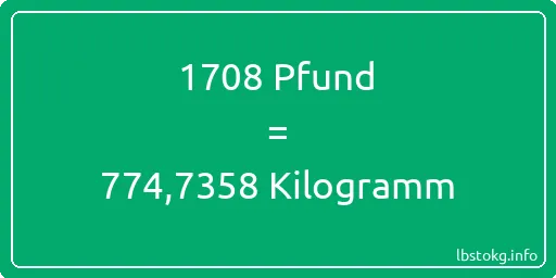 1708 lbs bis kg - 1708 Pfund bis Kilogramm