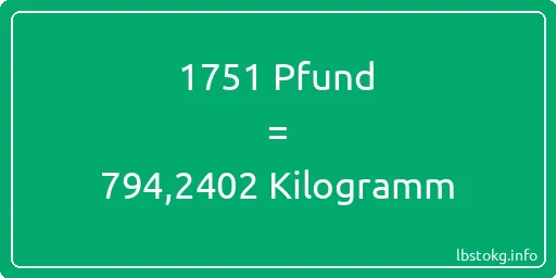 1751 lbs bis kg - 1751 Pfund bis Kilogramm