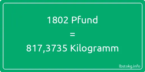 1802 lbs bis kg - 1802 Pfund bis Kilogramm