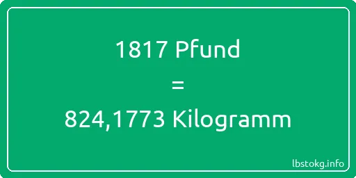 1817 lbs bis kg - 1817 Pfund bis Kilogramm