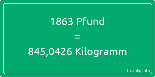 1863 lbs bis kg - 1863 Pfund bis Kilogramm