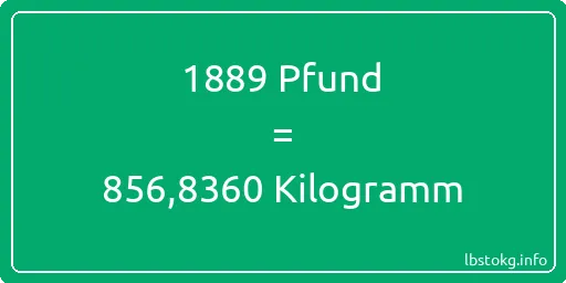 1889 lbs bis kg - 1889 Pfund bis Kilogramm