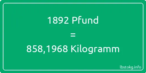 1892 lbs bis kg - 1892 Pfund bis Kilogramm