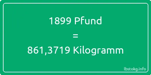 1899 lbs bis kg - 1899 Pfund bis Kilogramm