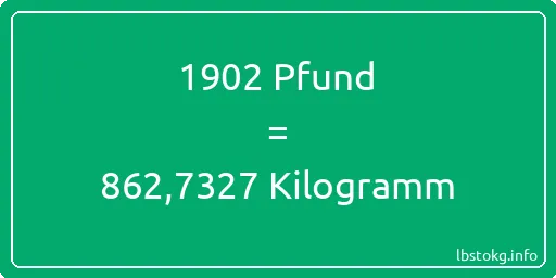 1902 lbs bis kg - 1902 Pfund bis Kilogramm