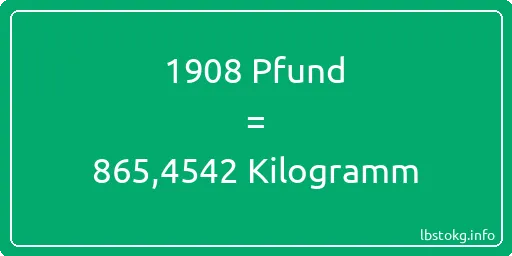 1908 lbs bis kg - 1908 Pfund bis Kilogramm