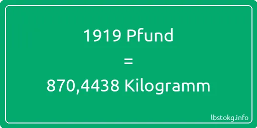 1919 lbs bis kg - 1919 Pfund bis Kilogramm