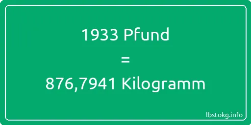 1933 lbs bis kg - 1933 Pfund bis Kilogramm