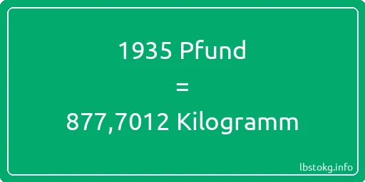 1935 lbs bis kg - 1935 Pfund bis Kilogramm