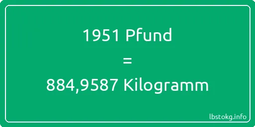 1951 lbs bis kg - 1951 Pfund bis Kilogramm